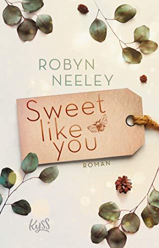 Sweet like you (Honey-Springs-Reihe, Band 1)