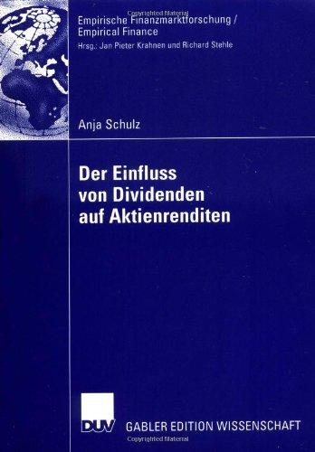 Der Einfluss von Dividenden auf Aktienrenditen (Empirische Finanzmarktforschung/Empirical Finance)