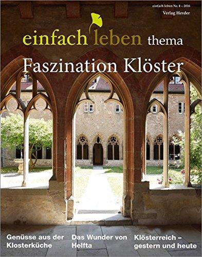 Faszination Klöster: einfach leben thema