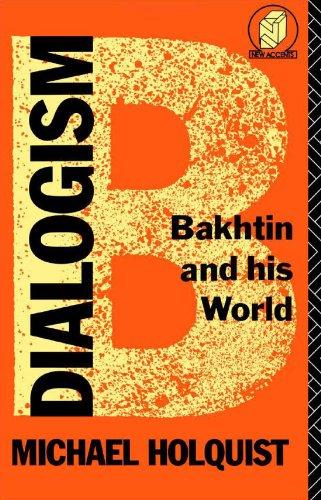 Dialogism: Bakhtin and His World (New Accents)