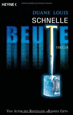 Schnelle Beute: Thriller