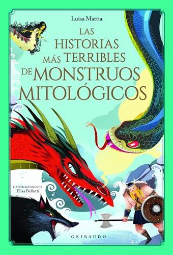 Las historias más terribles de monstruos mitológicos (Mitos y leyendas)