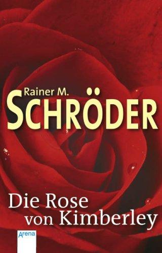 Die Rose von Kimberley