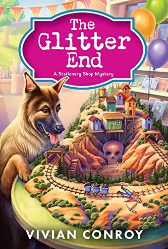 The Glitter End: A Cozy Mystery (Stationery Shop Mystery, 3)