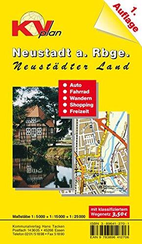 Neustadt am Rübenberge: 1:15.000 Stadtplan mit Freizeitkarte 1:25.000 inkl. Radrouten und Wanderwegen (KVplan Mittelweser-Region)