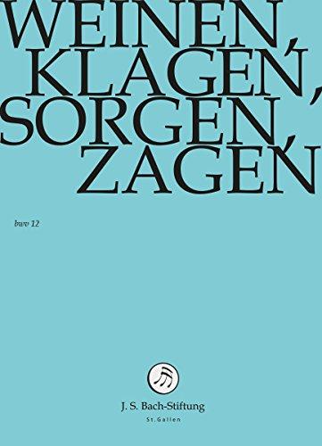 J. S. BACH: Weinen, Klagen, Sorgen, Zagen [DVD]