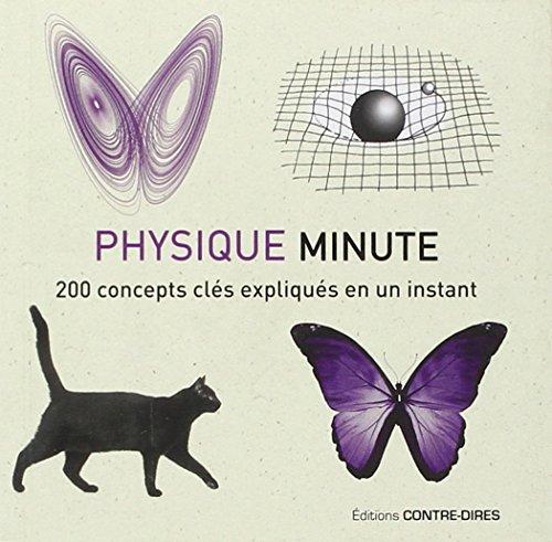 Physique minute : 200 concepts clés expliqués en un instant