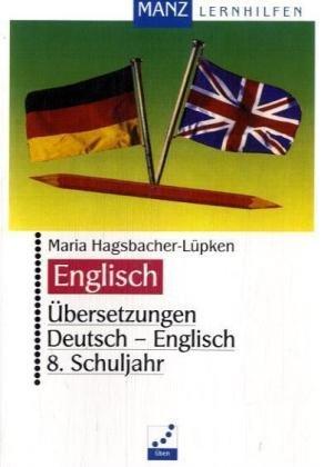 Übersetzungen Deutsch - Englisch. 8. Klasse