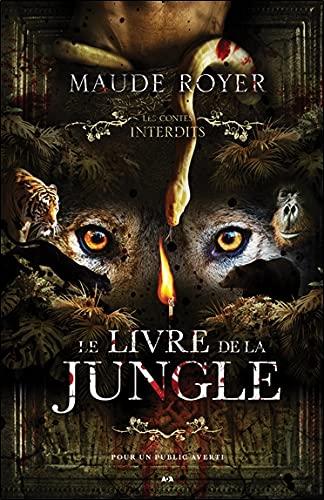 Le livre de la jungle - Les contes interdits