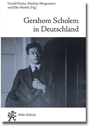 Gershom Scholem in Deutschland: Zwischen Seelenverwandtschaft und Sprachlosigkeit