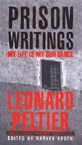 Prison Writings: My Life Is My Sun Dance