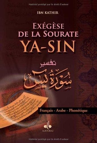 Exégèse de la sourate Ya-sin : français-arabe-phonétique