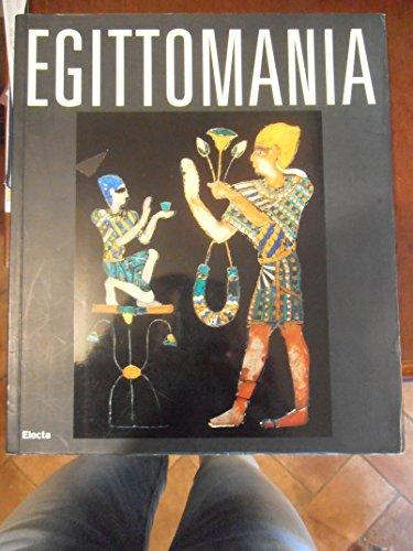 Egittomania. Iside e il mistero. Catalogo della mostra (Napoli, 12 ottobre 2006-26 febbraio 2007). Ediz. illustrata (Cataloghi di mostre)