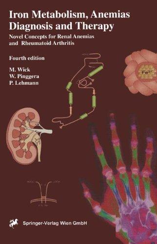 Iron Metabolism, Anemias. Diagnosis and Therapy: Novel concepts in the anemias of renal and rheumatoid disease