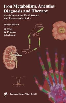 Iron Metabolism, Anemias. Diagnosis and Therapy: Novel concepts in the anemias of renal and rheumatoid disease