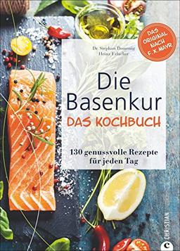 Säure Basen Balance: Die Basenkur - Das Kochbuch. 130 genussvolle Rezepte für jeden Tag. Einfacher Einstieg oder neue Inspiration für die basische Ernährung mit Rezepten für das ganze Jahr.