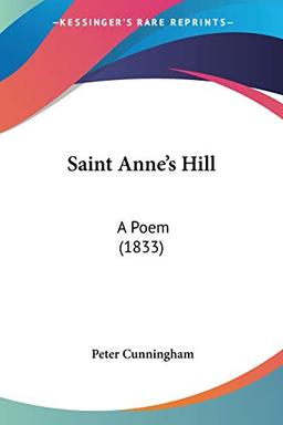 Saint Anne's Hill: A Poem (1833)