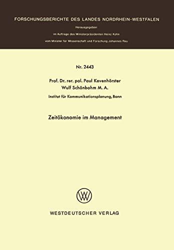 Zeitökonomie im Management (Forschungsberichte des Landes Nordrhein-Westfalen, 2443, Band 2443)