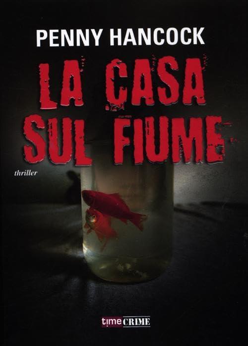 La casa sul fiume