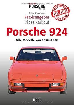 Praxisratgeber Klassikerkauf Porsche 924: Alle Modelle von 1976 bis 1988