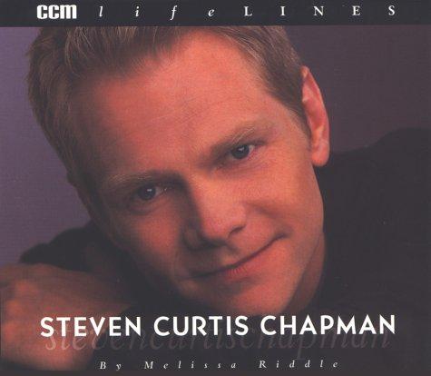 Steven Curtis Chapman (Ccm Lifelines)