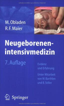 Neugeborenenintensivmedizin: Evidenz und Erfahrung