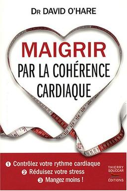 Maigrir par la cohérence cardiaque