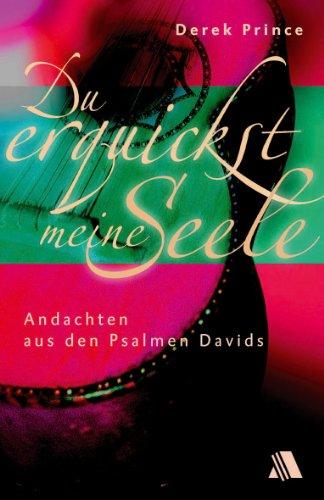 Du erquickst meine Seele