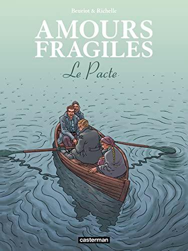 Amours fragiles. Vol. 8. Le pacte