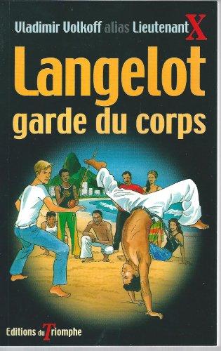 Langelot. Vol. 31. Langelot garde du corps