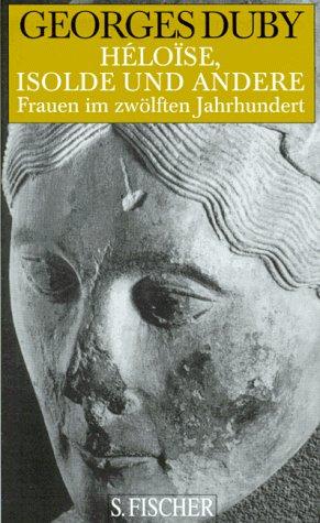 Frauen im 12. Jahrhundert, Heloise, Isolde und andere