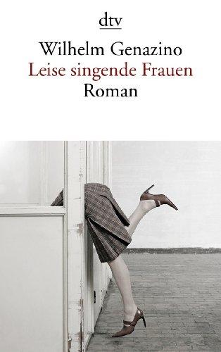 Leise singende Frauen: Roman