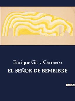 EL SEÑOR DE BEMBIBRE