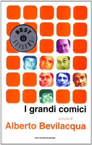 I grandi comici (Oscar bestsellers, Band 1523)