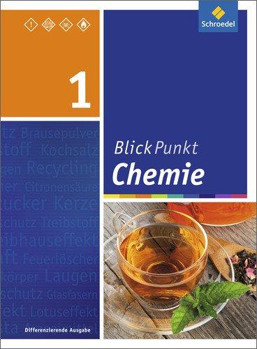 Blickpunkt Chemie - Ausgabe 2015 für Oberschulen und Realschulen in Niedersachsen: Schülerband 1