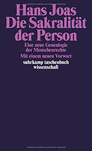 Die Sakralität der Person: Eine neue Genealogie der Menschenrechte (suhrkamp taschenbuch wissenschaft)