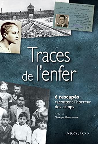 Traces de l'enfer : 6 rescapés racontent l'horreur des camps