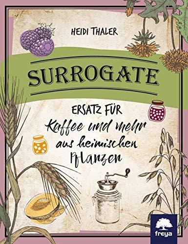 Rösten und Brauen: Ersatz für Kaffee und mehr aus heimischen Pflanzen