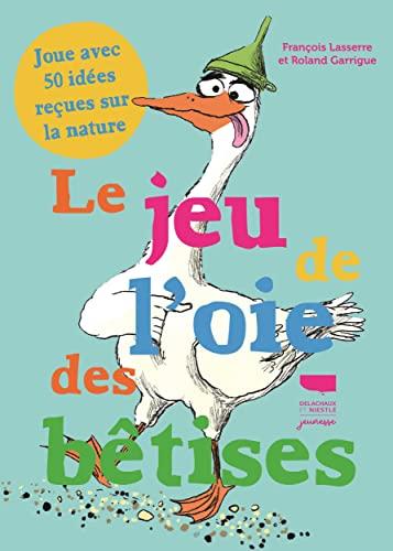 Le jeu de l'oie des bêtises : joue avec 50 idées reçues sur la nature