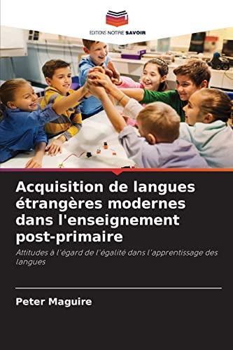 Acquisition de langues étrangères modernes dans l'enseignement post-primaire: Attitudes à l'égard de l'égalité dans l'apprentissage des langues