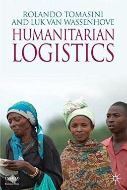 Humanitarian Logistics (INSEAD Business Press)