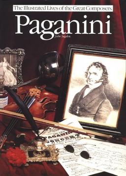 Paganini (Illustrated Lives of the Great Composers Series)