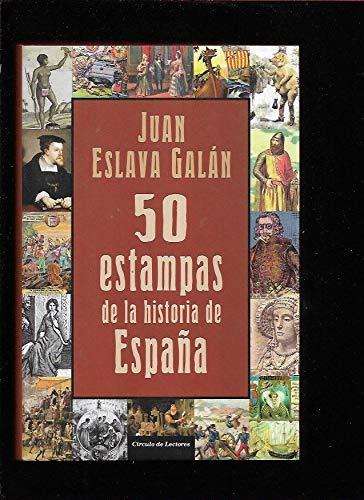 50 estampas de la historia de España