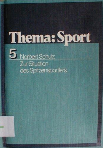 Thema: Sport: Band 5 - Zur Situation des Spitzensportlers: Schülerbuch