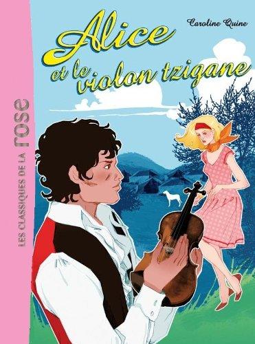 Alice. Vol. 8. Alice et le violon tzigane