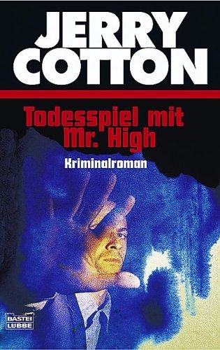 Jerry Cotton, Todesspiel mit Mr. High