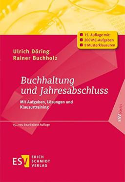 Buchhaltung und Jahresabschluss: Mit Aufgaben, Lösungen und Klausurtraining (ESVbasics)