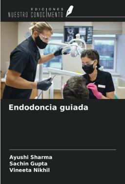 Endodoncia guiada