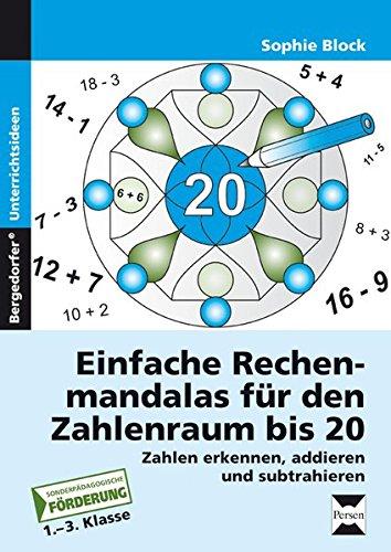 Einfache Rechenmandalas für den Zahlenraum bis 20: Zahlen erkennen, addieren und subtrahieren (1. bis 3. Klasse)