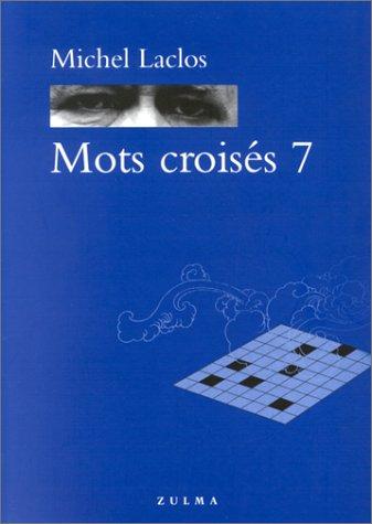 Mots croisés. Vol. 7